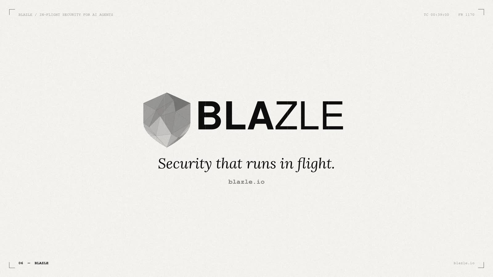 BLAZLE: Security that runs in flight.